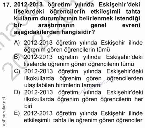 17. soru: 2012-2013 öğretim yılında Eskişehir'deki liselerdeki öğrencilerin etkileşimli tahta kullanım durumlarının belirlenmek…