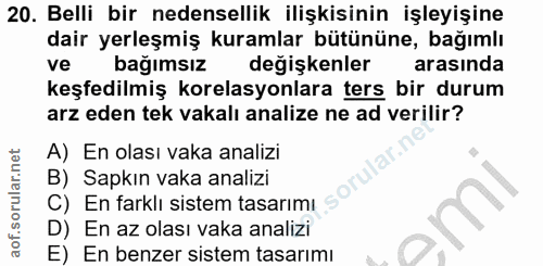 20. soru: Belli bir nedensellik ilişkisinin işleyişine dair yerleşmiş kuramlar bütününe, bağımlı ve bağımsız değişkenler arasın…