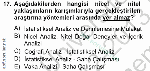17. soru: Aşağıdakilerden hangisi nicel ve nitel yaklaşımların karışımlarıyla gerçekleştirilen araştırma yöntemleri arasında ye…