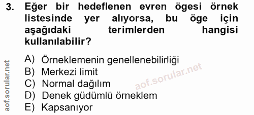 3. soru: Eğer bir hedeflenen evren ögesi örnek listesinde yer alıyorsa, bu öge için aşağıdaki terimlerden hangisi kullanılabil…