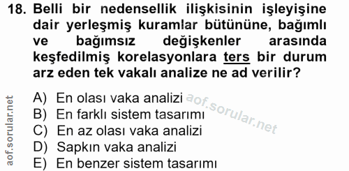 18. soru: Belli bir nedensellik ilişkisinin işleyişine dair yerleşmiş kuramlar bütününe, bağımlı ve bağımsız değişkenler arasın…