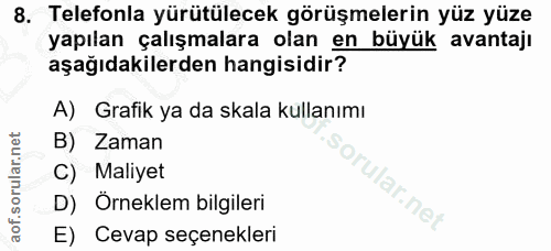 8. soru: Telefonla yürütülecek görüşmelerin yüz yüze yapılan çalışmalara olan en büyük avantajı aşağıdakilerden hangisidir? A)…