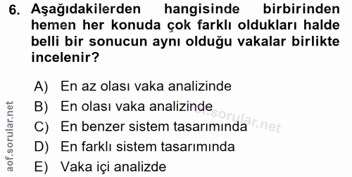 6. soru: Aşağıdakilerden| hangisinde birbirinden hemen her konuda çok farklı oldukları halde belli bir sonucun aynı olduğu vak…