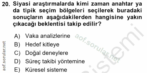 20. soru: Siyasi araştırmalarda kimi zaman anahtar ya da tipik seçim bölgeleri seçilerek buradaki sonuçların aşağıdakilerden ha…
