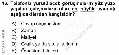 16. soru: Telefonla yürütülecek görüşmelerin yüz yüze yapılan çalışmalara olan en büyük avantajı aşağıdakilerden hangisidir? A)…