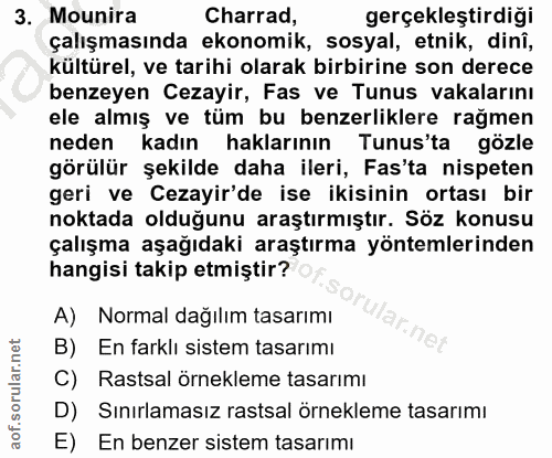 3. soru: Mounira Charrad, gerçekleştirdiği çalışmasında ekonomik, sosyal, etnik, dinî, kültürel, ve tarihi olarak birbirine so…