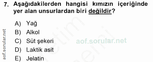 7. soru: Aşağıdakilerden hangisi kımızın içeriğinde yer alan unsurlardan biri değildir? A) Yağ B) Alkol C) Süt şekeri D) Lakti…