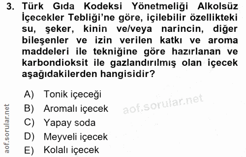 3. soru: Türk Gıda Kodeksi Yönetmeliği Alkolsüz İçecekler Tebliği'ne göre, içilebilir özellikteki su, şeker, kinin ve/veya nar…