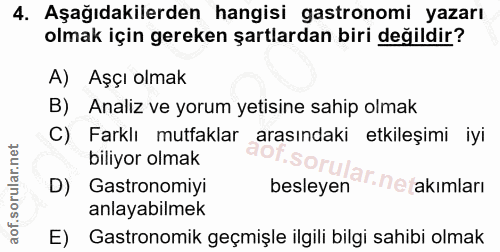 4. soru: Aşağıdakilerden hangisi astronomi yazarı olmak için gereken şartlardan biri değildir? A) Aşçı olmak B) Analiz ve yoru…