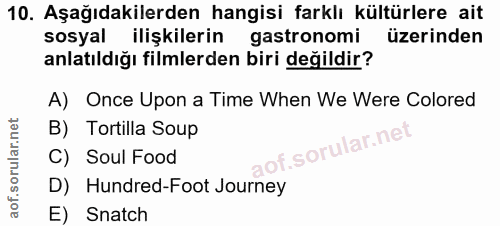 10. soru: Aşağıdakilerden hangisi farklı kültürlere ait sosyal ilişkilerin astronomi üzerinden anlatıldığı filmlerden biri deği…