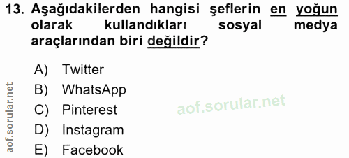 13. soru: Aşağıdakil rdlan hangisi sosyal an yoğun olarak kullandıkları sosyal araçlarından biri değildir? A) Twitter B) WhatsA…
