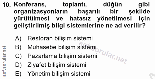 10. soru: Konferans, toplantı, düğün gibi organizasyonların başarılı bir şekilde yürütülmesi ve hatasız yönetilmesi için gelişt…