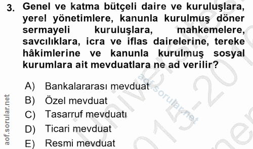 3. soru: Genel ve katma bütçeli daire ve kuruluşlara, yerel yönetimlere, kanunla kurulmuş döner sermayeli kuruluşlara, mahkeme…