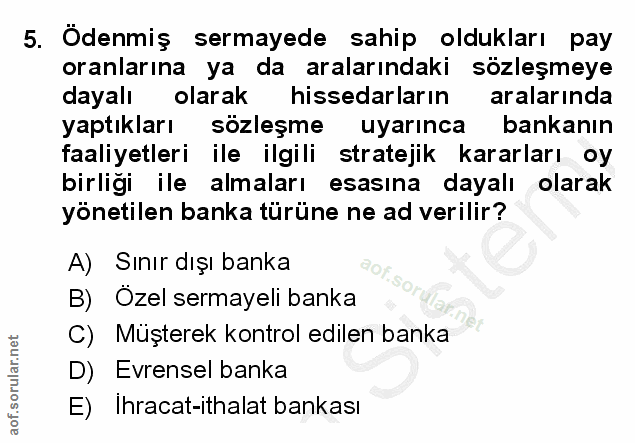 5. soru: Ödenmiş sermayede sahip oldukları pay oranlarına ya da aralarındaki sözleşmeye dayalı olarak hissedarların aralarında…