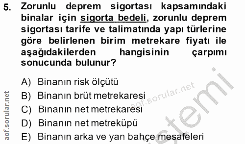 5. soru: Zorunlu deprem sigortası kapsamındaki binalar için sigorta bedeli, zorunlu deprem sigortası tarife ve talimatında yap…