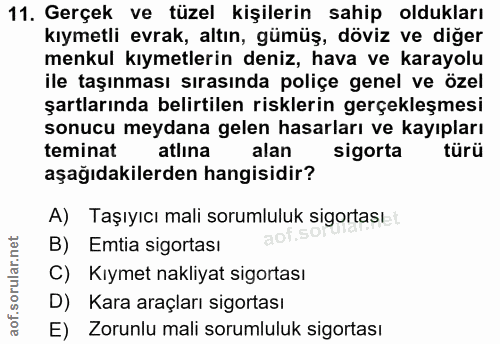 11. soru: Gerçek ve tüzel kişilerin sahip oldukları kıymetli evrak, altın, gümüş, döviz ve diğer menkul kıymetlerin deniz, hava…