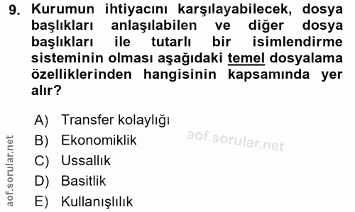 9. soru: Kurumun ihtiyacını karşılayabilecek, dosya başlıkları anlaşılabilen ve diğer dosya başlıkları ile tutarlı bir isimlen…