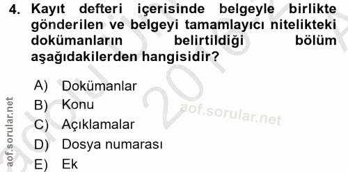 4. soru: Kayıt defteri içerisinde belgeyle birlikte gönderilen ve belgeyi tamamlayıcı nitelikteki dokümanların belirtildiği bö…