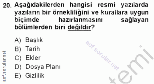 20. soru: Aşağıdakilerden hangisi resmi yazılarda yazıların bir örnekliliğini ve kurallara uygun biçimde hazırlanmasını sağlaya…