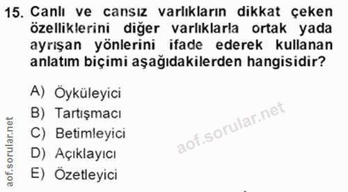 15. soru: Canlı ve cansız varlıkların dikkat çeken özelliklerini diğer varlıklarla ortak yada ayrışan yönlerini ifade ederek ku…