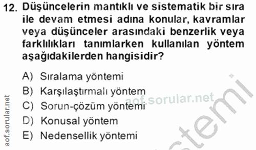 12. soru: Düşüncelerin mantıklı ve sistematik bir sıra ile devam etmesi adına konular, kavramlar veya düşünceler arasındaki ben…