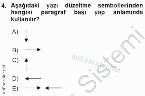 4. soru: Aşağıdaki yazı düzeltme sembollerinden hangisi paragraf başı yap anlamında kullanılır? A) stemi B) C) Tet D) E)