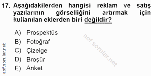 17. soru: Aşağıdakilerden hangisi reklam ve satış yazılarının görselliğini artırmak için kullanılan eklerden biri değildir? A)…
