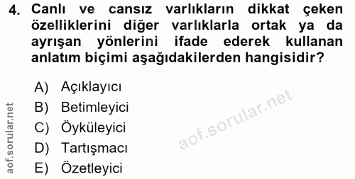 4. soru: Canlı ve cansız varlıkların dikkat çeken özelliklerini diğer varlıklarla ortak ya da ayrışan yönlerini ifade ederek k…