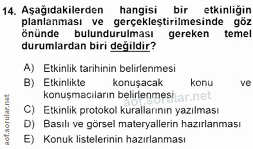 14. soru: Aşağıdakilerden hangisi bir etkinliğin planlanması ve gerçekleştirilmesinde göz önünde bulundurulması gereken temel d…