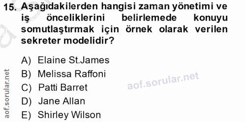 15. soru: Aşağıdakilerden hangisi zaman yönetimi ve iş önceliklerini belirlemede konuyu somutlaştırmak için örnek olarak verile…