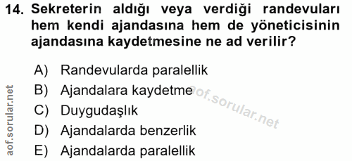 14. soru: Sekreterin aldığı veya verdiği randevuları hem kendi ajandasına hem de yöneticisinin ajandasına kaydetmesine ne ad ve…