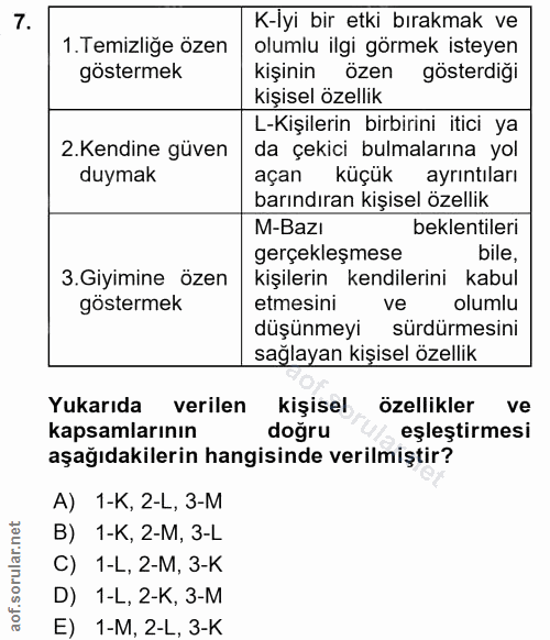 7. soru: K-lyi bir etki bırakmak ve 1. Temizliğe özen olumlu ilgi görmek isteyen göstermek kişinin özen gösterdiği kişisel öze…