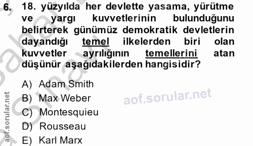 6. soru: 18. yüzyılda her devlette yasama, yürütme ve yargi kuvvetlerinin bulunduğunu belirterek günümüz demokratik devletleri…