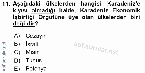 11. soru: Aşağıdaki ülkelerden hangisi Karadeniz'e kıyısı olmadığı halde, Karadeniz Ekonomik İşbirliği Örgütüne üye olan ülkele…