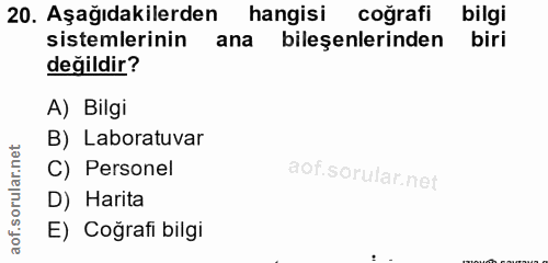 20. soru: Aşağıdakilerden hangisi coğrafi bilgi sistemlerinin ana bileşenlerinden biri değildir? A) Bilgi B) Laboratuvar C) Per…