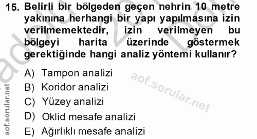15. soru: Belirli bir bölgeden geçen nehrin 10 metre yakınına herhangi bir yapı yapılmasına izin verilmemektedir, izin verilmey…