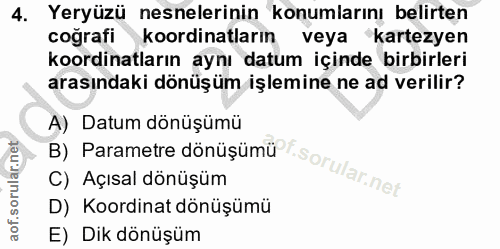4. soru: Yeryüzü nesnelerinin konumlarını belirten coğrafi koordinatların veya kartezyen koordinatların aynı datum içinde birb…