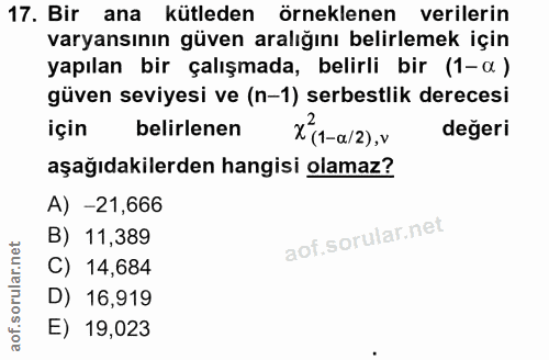 17. soru: Bir ana kütleden örneklenen verilerin varyansının güven aralığını belirlemek için yapılan bir çalışmada, belirli bir…