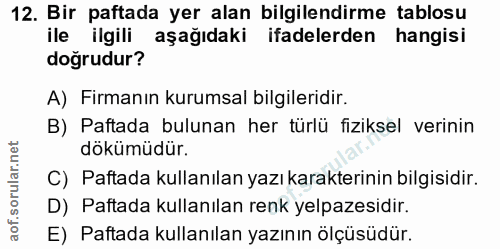 12. soru: Bir paftada yer alan bilgilendirme tablosu ile ilgili aşağıdaki ifadelerden hangisi doğrudur? A) Firmanın kurumsal bi…