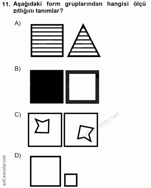 11. soru: Aşağıdaki form gruplarından hangisi ölçü zıtlığını tanımlar? A) B) c) ular.net D)
