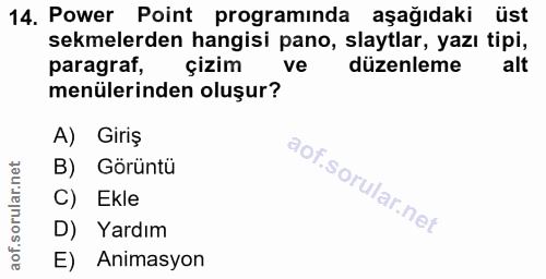 14. soru: Power Point programında aşağıdaki üst sekmelerden hangisi pano, slaytlar, yazı tipi, paragraf, çizim ve düzenleme men…