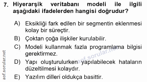 7. soru: Hiyerarşik veritabanı modeli ile ilgili aşağıdaki ifadelerden hangisi doğrudur? A) Eksikliği fark edilen bir segmenti…