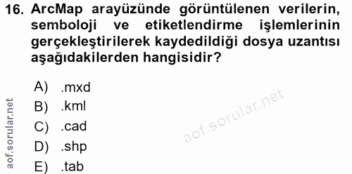16. soru: ArcMap arayüzünde görüntülenen verilerin, semboloji ve etiketlendirme işlemlerinin gerçekleştirilerek kaydedildiği do…