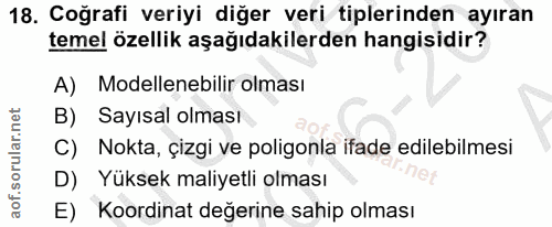18. soru: Coğrafi veriyi diğer veri tiplerinden ayıran temel özellik aşağıdakilerden hangisidir? A) Modellenebilir olması B) Sa…