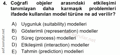 4. soru: Coğrafi objeler arasındaki etkileşimi tanımlayan daha karmaşık problemleri ifadede kullanılan model türüne ne ad veri…