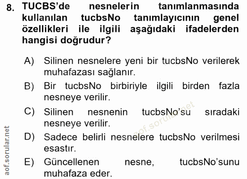 8. soru: TUCBS'de nesnelerin tanımlanmasında kullanılan tucbsNo tanımlayıcının genel özellikleri ile ilgili aşağıdaki ifadeler…