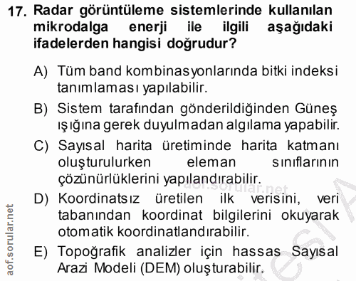 17. soru: Radar görüntüleme sistemlerinde kullanılan mikrodalga enerji ile ilgili aşağıdaki ifadelerden hangisi doğrudur? A) Tü…