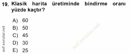19. soru: Klasik harita üretiminde bindirme oranı yüzde kaçtır? A) 60 B) 50 C) 45 D) 30 E) 25