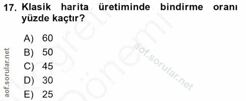 17. soru: Klasik harita üretiminde bindirme oranı yüzde kaçtır? A) 60 50 C) 45 D) 30 E) 25