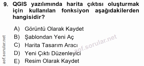 9. soru: QGIS yazılımında harita çıktısı oluşturmak için kullanılan fonksiyon aşağıdakilerden hangisidir? A) Görüntü Olarak Ka…